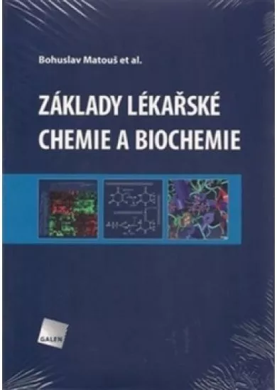 Základy lékařské chemie a biochemie