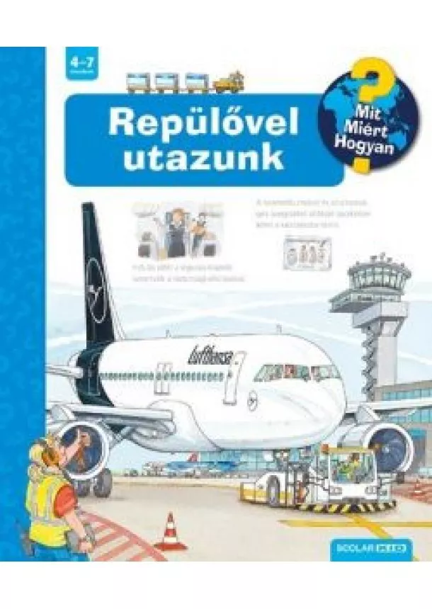 Andrea Erne - Repülővel utazunk /Mit? Miért? Hogyan? (2. kiadás)