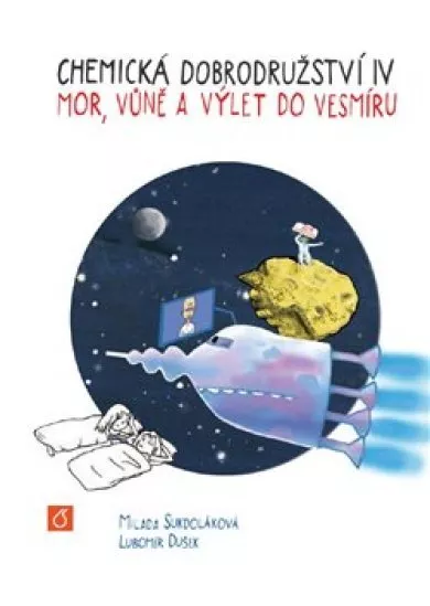 Chemická dobrodružství IV - Mor, vůně a výlet do vesmíru