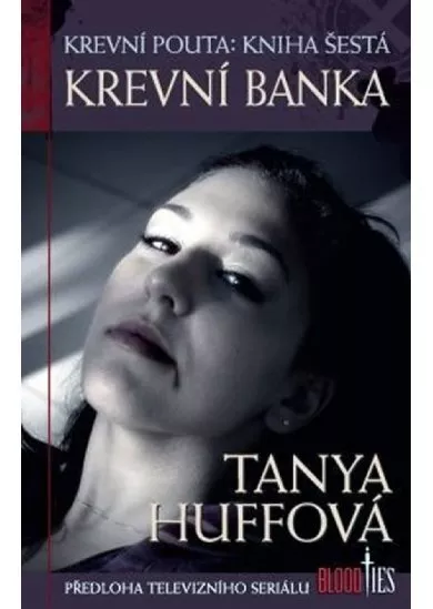 Krevní pouta 6 - Krevní banka