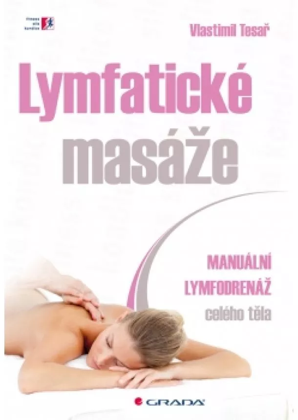 Tesař Vlastimil - Lymfatické masáže - Manuální lymfodrenáž celého těla