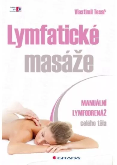 Lymfatické masáže - Manuální lymfodrenáž celého těla