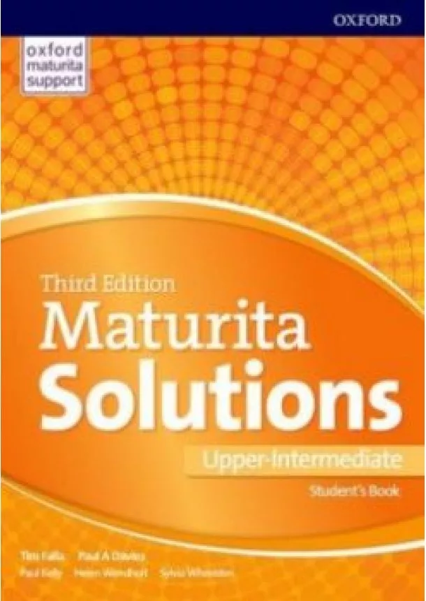 Tim Falla, Paul A. Davies - Maturita Solutions 3rd Edition Upper-Intermediate - Student`s Book 