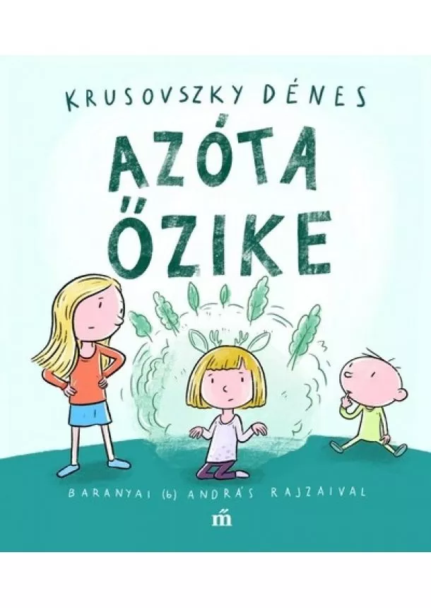 Krusovszky Dénes - Azóta őzike