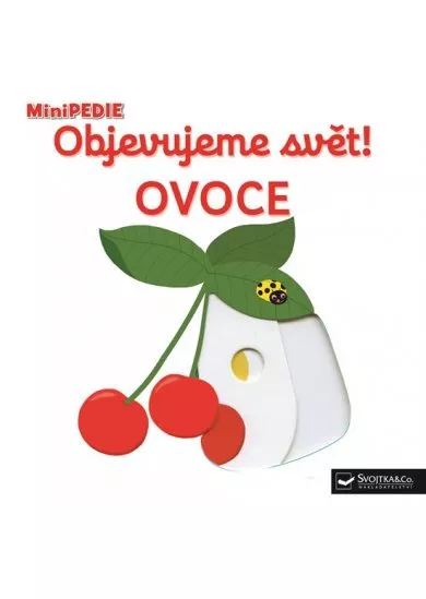 MiniPEDIE Objevujeme svět! Ovoce