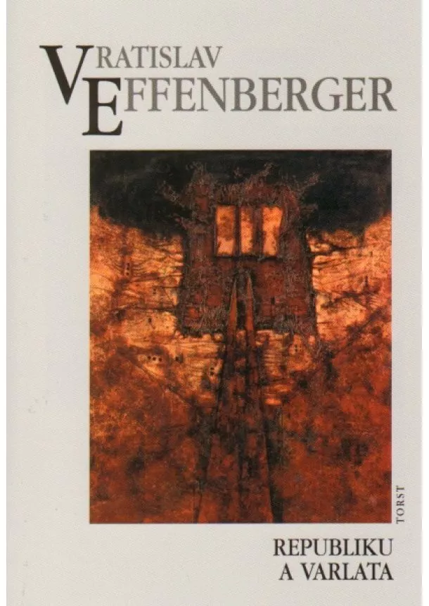 Vratislav Effenberger - Republiku a varlata