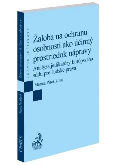 Žaloba na ochranu osobnosti ako účinný prostriedok nápravy - Analýza judikatúry Európskeho súdu pre ľudské práva