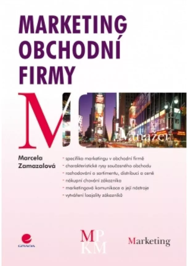 Marcela Zamazalová - Marketing obchodní firmy