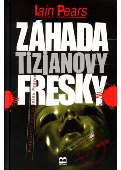 Záhada Tizianovy fresky