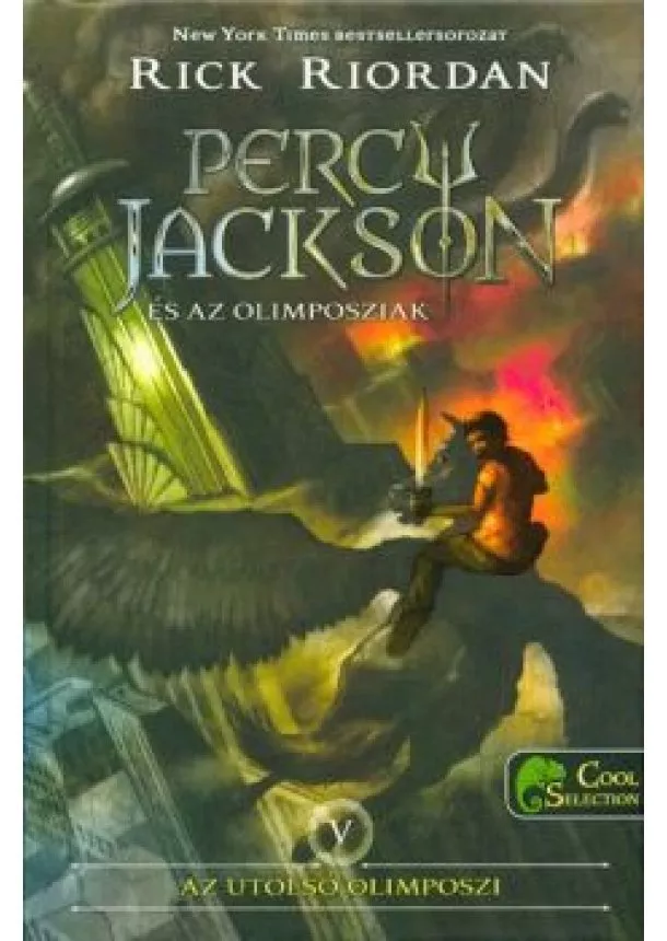 Rick Riordan - Percy Jackson és az olomposziak /Az utolsó olimposzi v. /kemény