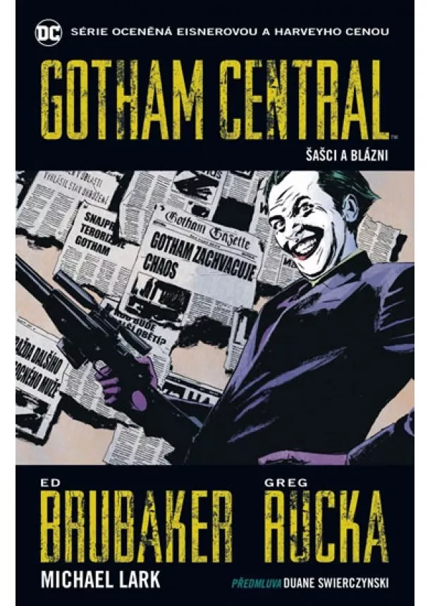Michael Lark, Greg Rucka, Ed Brubake - Gotham Central 2: Šašci a blázni - Gotham Central 2