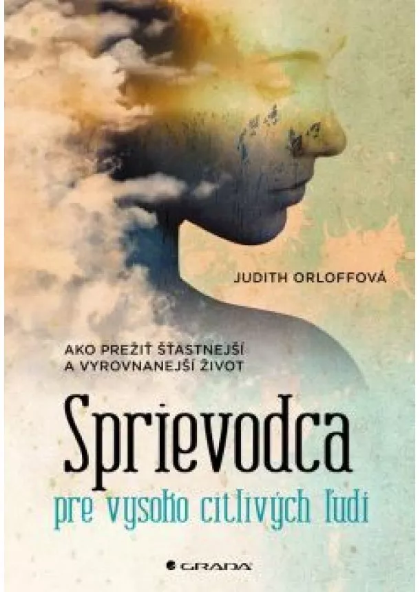 Orloff Judith - Sprievodca pre vysoko citlivých ľudí