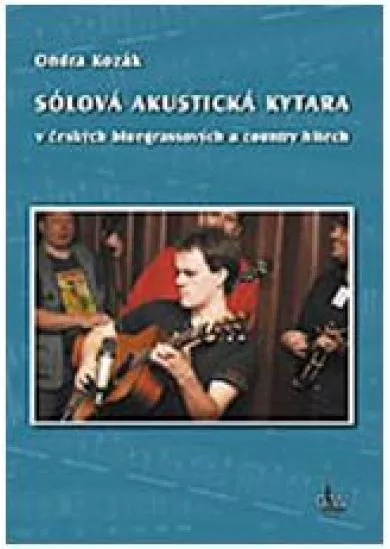 Sólová akustická kytara + DVD - V českých bluegrassových a country hitech
