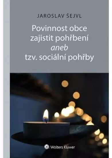 Povinnost obce zajistit pohřbení aneb tzv. sociální pohřby