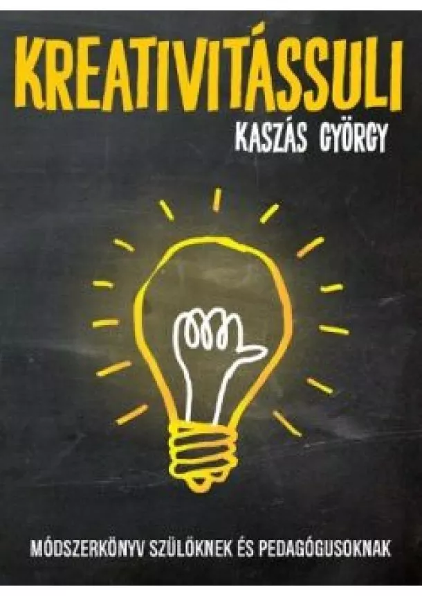 KASZÁS GYÖRGY - KREATIVITÁSSULI