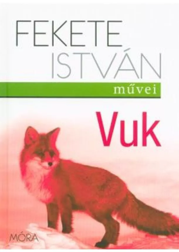 Fekete István - Vuk (23. kiadás)