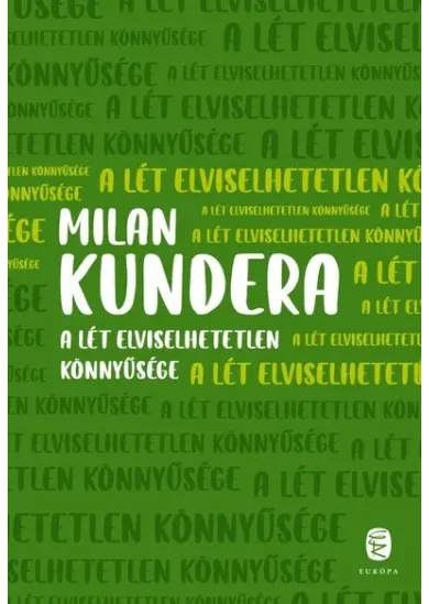 A lét elviselhetetlen könnyűsége (új kiadás)