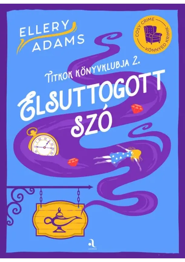 Ellery Adams - Elsuttogott szó - Titkok Könyvklubja 2. - Cosy crime - Könnyed krimik