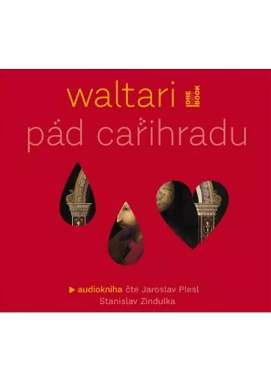WALTARI MIKA  PÁD CAŘIHRADU