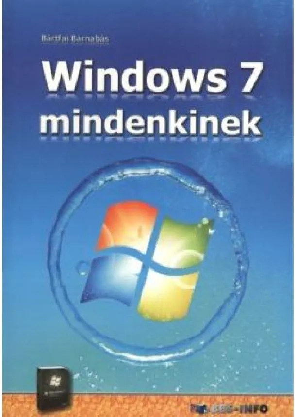 Bártfai Barnabás - WINDOWS 7 MINDENKINEK