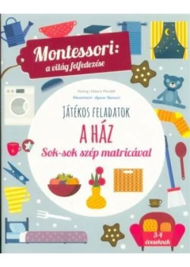 A ház - Montessori: A világ felfedezése