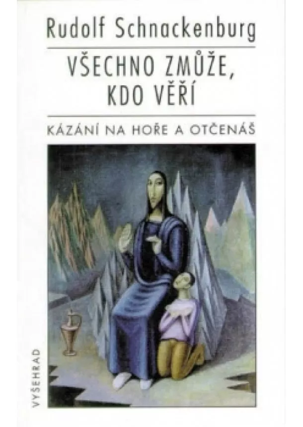 Rudolf Schnackenburg - Všechno zmůže, kdo věří