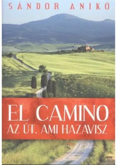 EL CAMINO - AZ ÚT, AMI HAZAVISZ