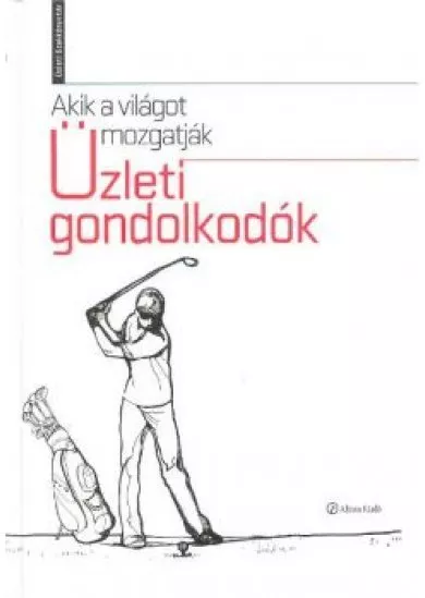 ÜZLETI GONDOLKODÓK