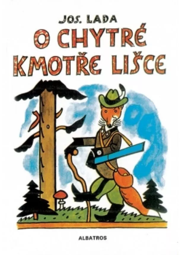 Josef Lada - O chytré kmotře lišce