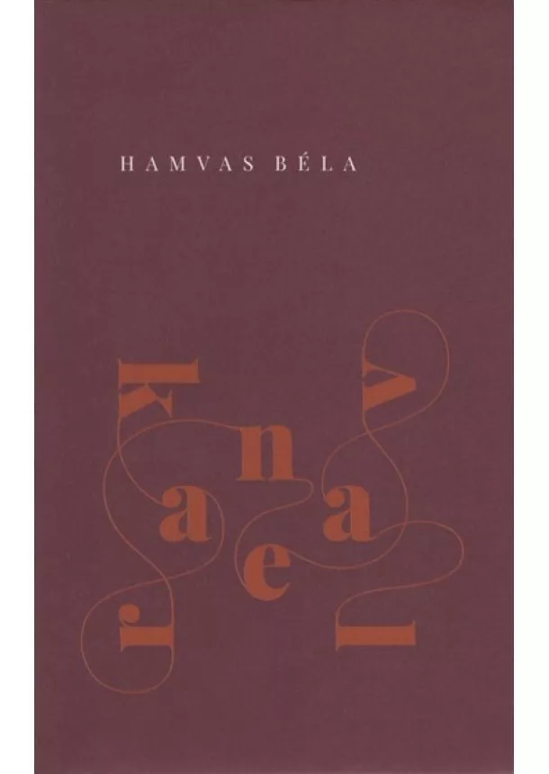 Hamvas Béla - Karneval (egykötetes kiadás)