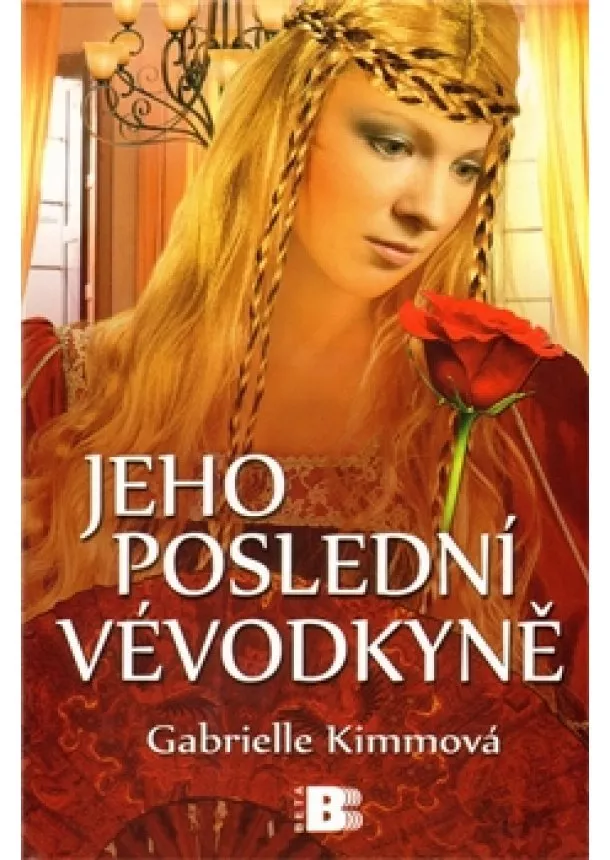 Gabrielle Kimmová - Jeho poslední vévodkyně