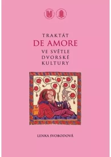 Traktát De Amore ve světle dvorské kultury