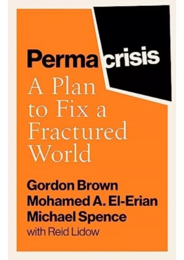 Gordon Brown, Michael Spence, Mohamed El-Erian - Permacrisis
