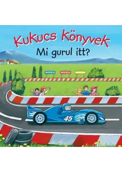 Kukucs Könyvek - Mi gurul itt?