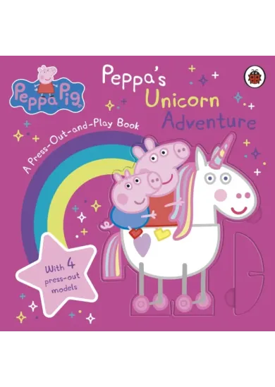 Peppa Pig: Peppa’s Unicorn Adventure: A Press-Out-and-Play Book
