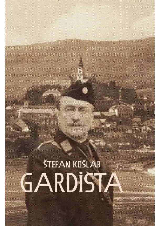 Košlab Štefan - Gardista