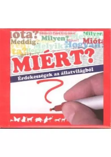 MIÉRT? /ÉRDEKESSÉGEK AZ ÁLLATVILÁGBÓL /HANGOSKÖNYV