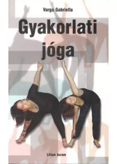 GYAKORLATI JÓGA