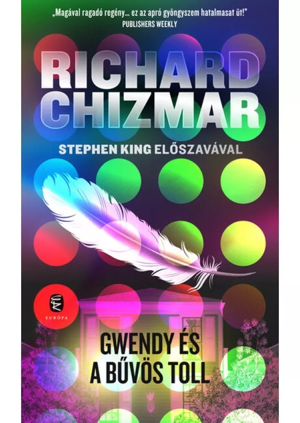 Richard Chizmar - Gwendy és a bűvös toll