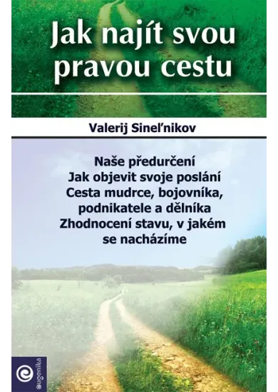 Jak najít svou pravou cestu