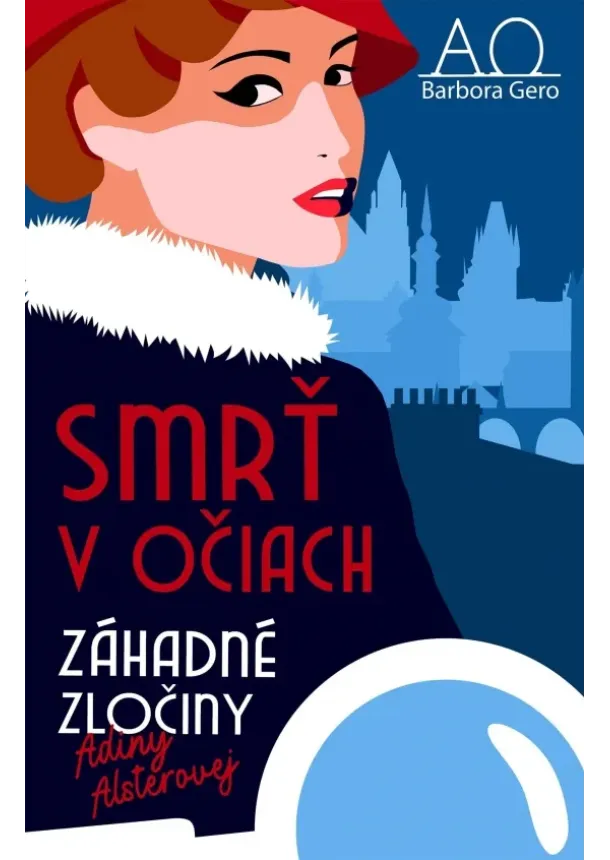 Barbora Gero - Záhadné zločiny Adiny Alsterovej - Smrť v očiach