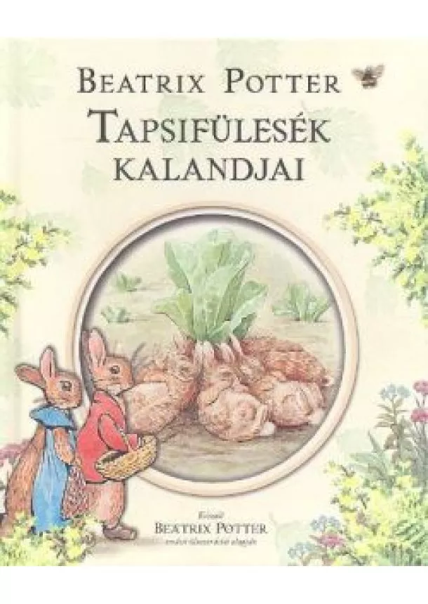 BEATRIX POTTER - TAPSIFÜLESÉK KALANDJAI