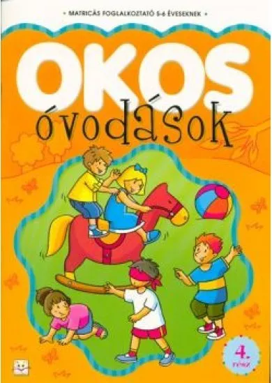 Okos óvodások 4. /Matricás foglalkoztató 5-6 éveseknek