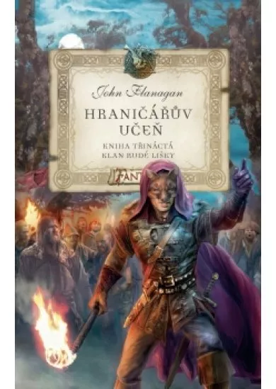 Hraničářův učeň - Kniha třináctá - Klan Rudé lišky 