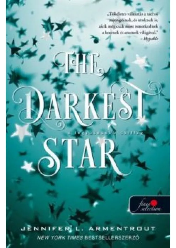 Jennifer L. Armentrout - The Darkest Star - A legsötétebb csillag - Originek 1.