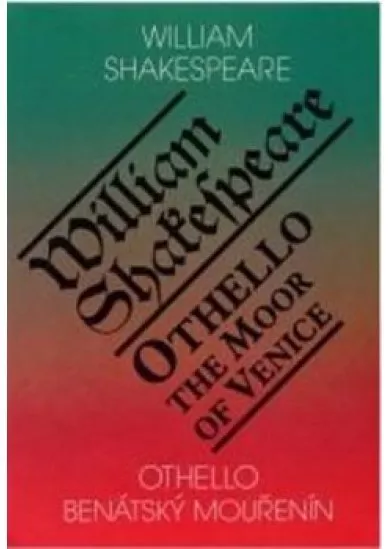 Othello, benátský mouřenín / Othello, The Moor of Venice