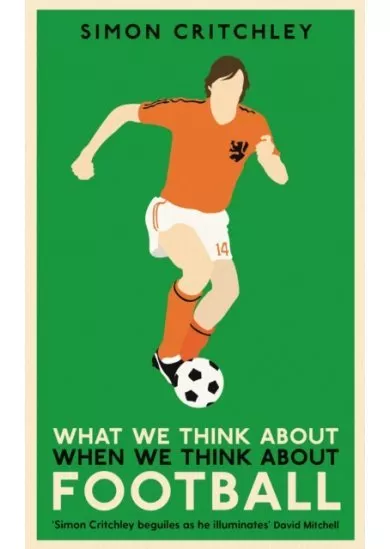 What We Think About When We Think About Football