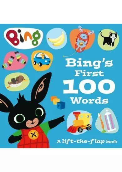 Bing´s First 100 Words : A Lift-the-Flap Book