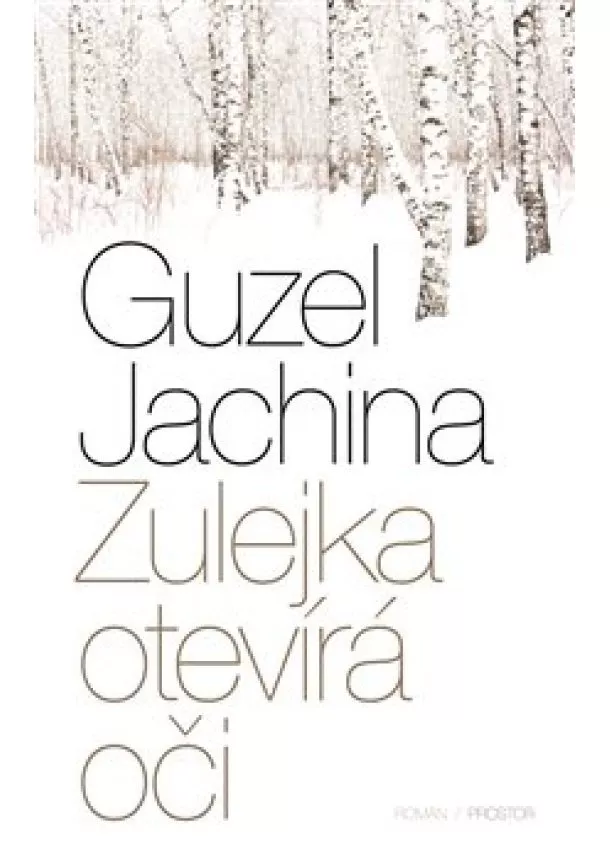 Guzel Jachina - Zulejka otevírá oči