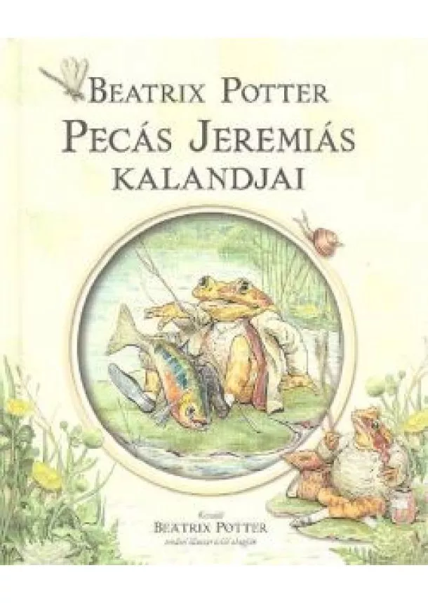BEATRIX POTTER - PECÁS JEREMIÁS KALANDJAI